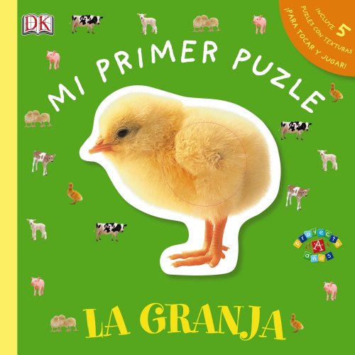 Mi primer puzle. La granja (Castellano - A Partir De 0 Años - Proyecto De 0 A 3 Años - Libros Sensoriales)