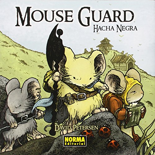 MOUSE GUARD 3: HACHA NEGRA (CÓMIC USA)