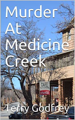 Murder At Medicine Creek (English Edition)