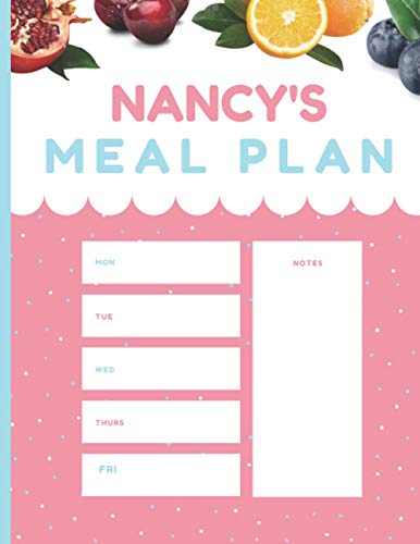 Nancy's Meal Plan: Grocery Shopping List and Special Celebration, Weight Loss Tracker Journal | Menu Planner Notebook | Weekly weigh in journal | ... Notebook | Diet Journal| 120 Pages "8,5x11"