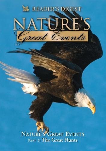 Nature's Great Events: The Great Hunts by Reader's Digest