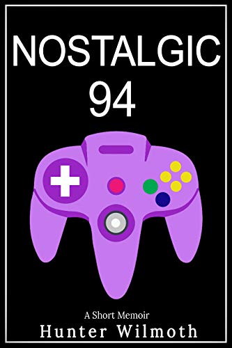 Nostalgic 94: A Short Memoir (English Edition)