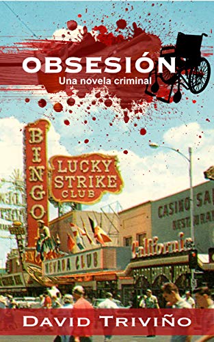 Obsesión: Una novela criminal