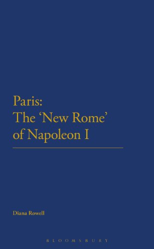 Paris: The 'New Rome' of Napoleon I (Criminal Practice Series) (English Edition)