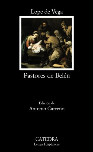 Pastores de Belén: Prosas y versos divinos (Letras Hispánicas)