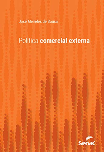 Política comercial externa (Série Universitária) (Portuguese Edition)