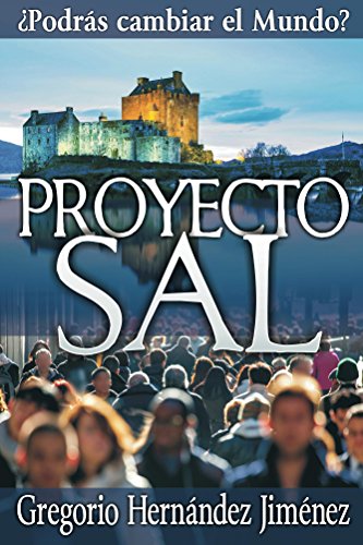 Proyecto Sal: ¿Podrás cambiar el Mundo?