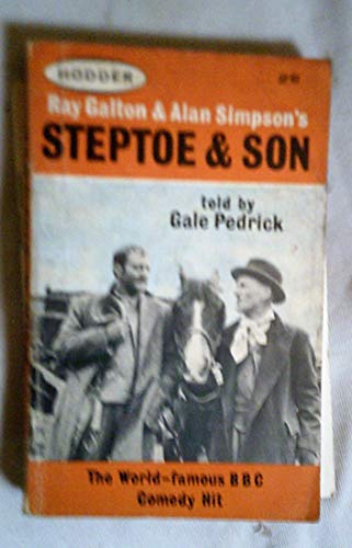 Ray Galton and Alan Simpson"s Steptoe and Son The World-famous BBC Comedy Hit