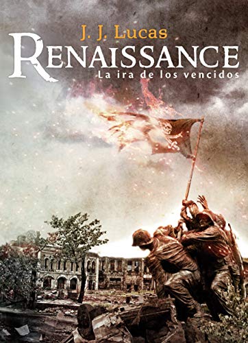 Renaissance: La ira de los vencidos (Novela)