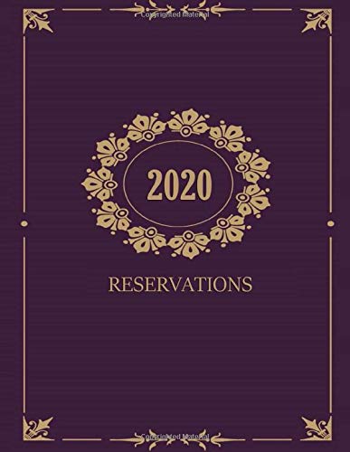 Reservations 2020: Reservation Book for Restaurants and Bistros | 372 pages, 1 day on 1 page, Large Size | Daily Reserve Log Book for Restaurant | Modern Soft Cover