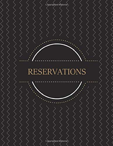 Reservations: Reservation Book for Restaurants and Bistros | 372 pages, 1 day on 1 page, Large Size | Daily Reserve Log Book for Restaurant | Modern Soft Cover