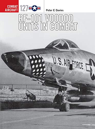 RF-101 Voodoo Units in Combat (Combat Aircraft)