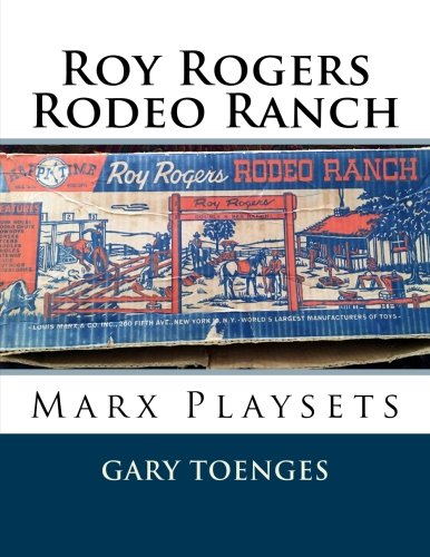 Roy Rogers - Rodeo Ranch: Marx Playsets