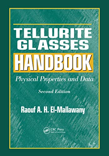 Tellurite Glasses Handbook: Physical Properties and Data, Second Edition (English Edition)