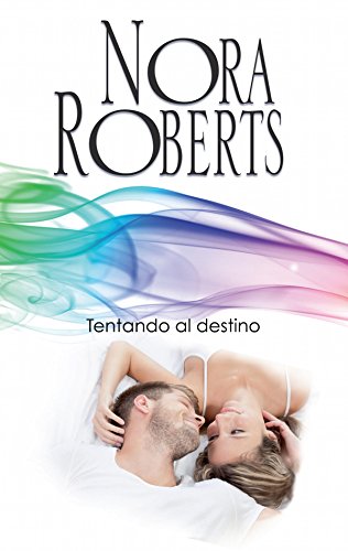 Tentando al destino: Los MacGregor (2) (Nora Roberts)