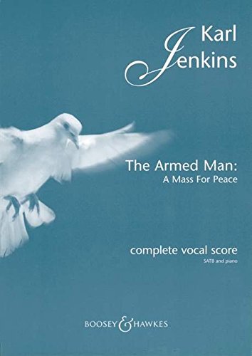 The Armed Man - a Mass for Peace (Complete): Complete Vocal Score