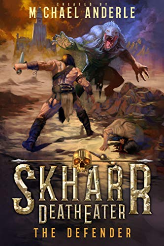 The Defender (Skharr DeathEater Book 3) (English Edition)