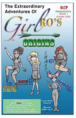 "The Extraordinary Adventures Of "GirlRO'S"