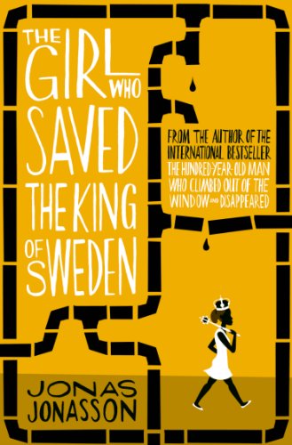 The Girl Who Saved the King of Sweden (English Edition)