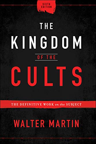 The Kingdom of the Cults: The Definitive Work on the Subject (English Edition)