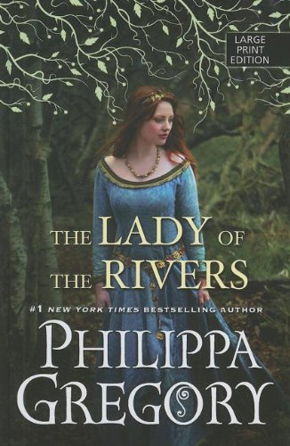 The Lady of the Rivers (Thorndike Press Large Print Core Series: The Cousin's War)