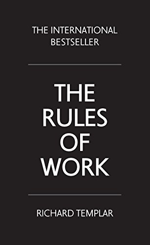 The Rules of Work: A definitive code for personal success (English Edition)