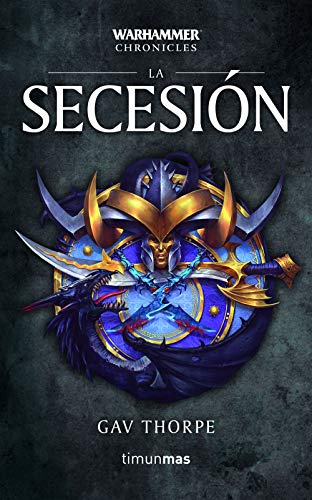 Time of legends Omnibus nº 03/03 La secesión (Warhammer Chronicles)