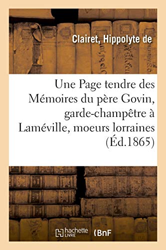 Une Page tendre des Mémoires du père Govin, garde-champêtre à Laméville, moeurs lorraines (Histoire)