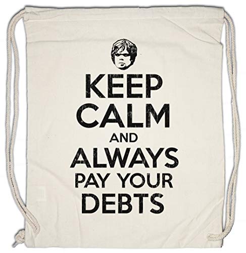 Urban Backwoods Keep Calm and Always Pay Your Debts Bolsa de Cuerdas con Cordón Gimnasio