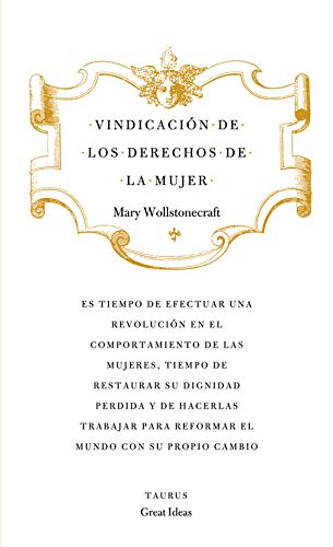 Vindicación de los derechos de la mujer (Serie Great Ideas 19)