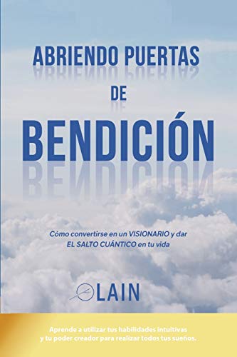 Abriendo Puertas de Bendición: 4 (La Voz de Tu Alma)