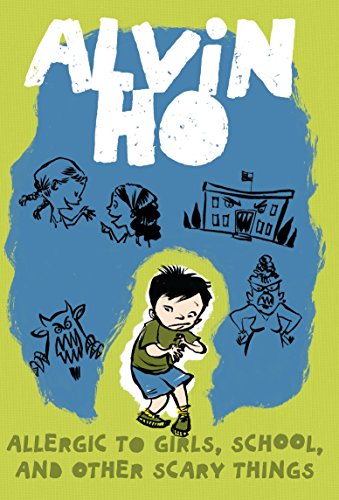 Alvin Ho: Allergic to Girls, School, and Other Scary Things (Alvin Ho (Paperback))