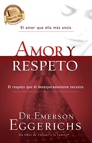 Amor y respeto (Enfoque a la Familia)