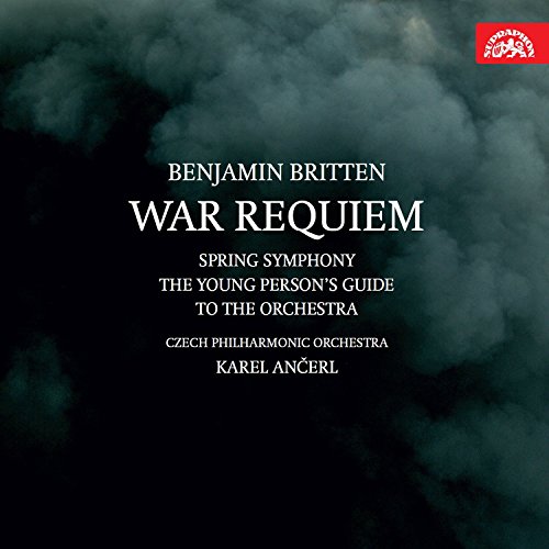 Ancerl Dirige Britten: War Requiem, Spring Symphony, Young Person'S Guide...