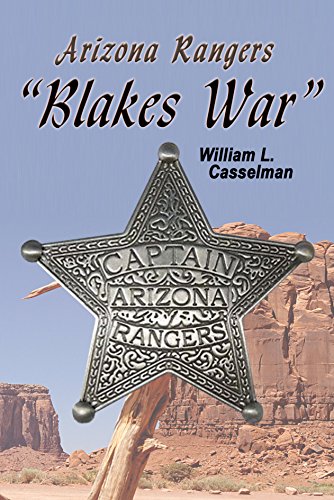 Arizona Rangers: Blake's War (English Edition)