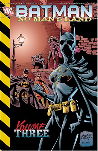 Batman No Mans Land TP Vol 03 New Edition: No Man's Land Vol. 3