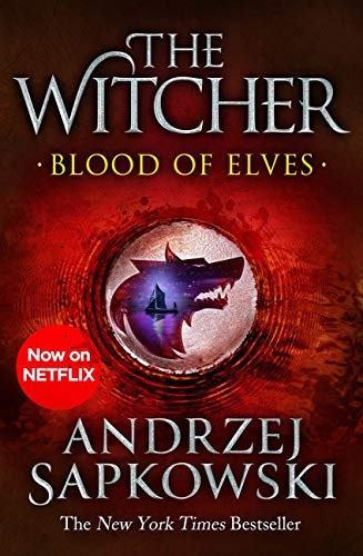 Blood of Elves: Witcher 1 – Now a major Netflix show (The Witcher Book 3) (English Edition)