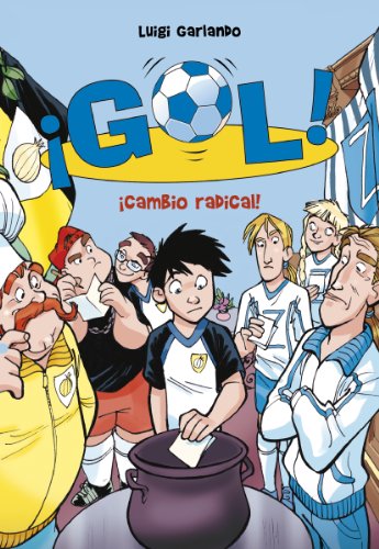 ¡Cambio radical! (Serie ¡Gol! 21)