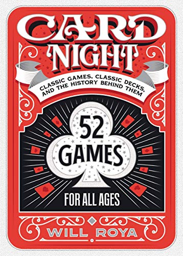 Card Night: Classic Games, Classic Decks, and The History Behind Them (English Edition)