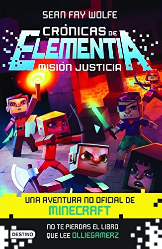 Cranicas de Elementia 1. Misian Justicia (Crónicas de Elementia/ The Elementia Chronicles)