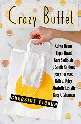 Crazy Buffet: Curbside Pickup (English Edition)