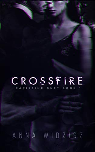 Crossfire (Rarissime Book 1) (English Edition)