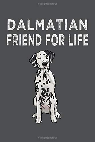 Dalmatian Friend For Life: Dalmatian Lined Journal Notebook