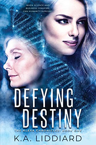 Defying Destiny: 1 (The Alexa Chronicles)