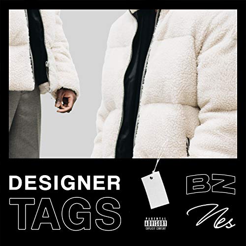 Designer Tags (feat. BZ) [Explicit]