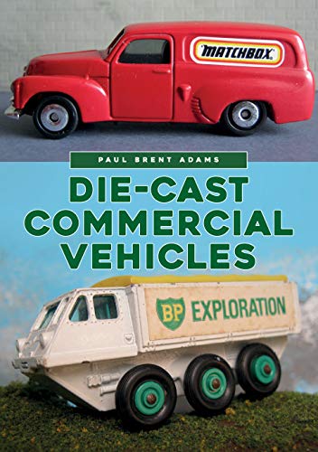 Die-cast Commercial Vehicles (English Edition)