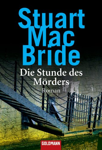 Die Stunde des Mörders: Thriller - (Detective Sergeant Logan McRae 2) (German Edition)