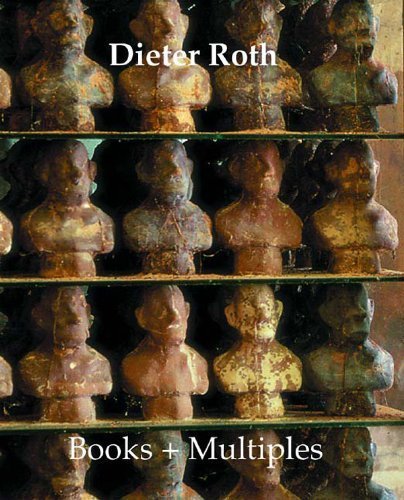 Dieter Roth: Books + Multiples: Books + Multiples - Catalogue Raisonne by Dirk Dobke (2004-05-17)