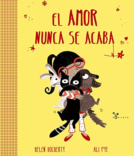 El amor nunca se acaba (Castellano - A PARTIR DE 3 AÑOS - ÁLBUMES - Cubilete)