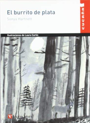 El burrito de plata / The silver donkey by Sonya Hartnett(2011-01-02)